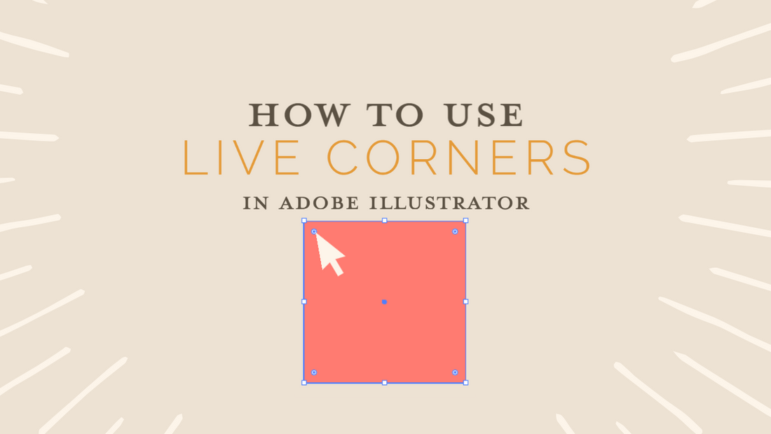 Introduction to Live Corners in Adobe Illustrator